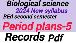 Biological science period plansBEd second semester RecordsBEd newlessonplan sciencelessonplan [upl. by Akirdnahs]