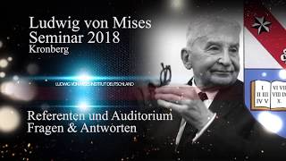 Ludwig von Mises Seminar 2018  QampA Referenten und Auditorium [upl. by Carlock975]