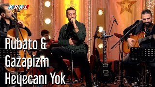 Rubato amp Gazapizm  Heyecanı Yok [upl. by Adrianne]