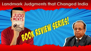 Book Review Landmark Judgments That Changed India by Justice Ashok K Ganguly [upl. by Elsy]