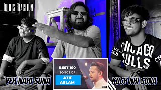 Reaction Top 100 Songs of Atif Aslam  Songs Are Randomly Placed  Three Idiots Reaction [upl. by Ellenaj875]