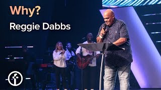 Why  Reggie Dabbs [upl. by Ytsirhk]