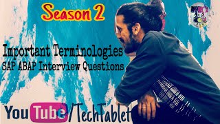 Important terminologies  Season 2  SAP ABAP Interview Questions  Tech Tablet Varun Rao [upl. by Nairbo]