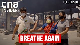 How India United Against Its Deadly COVID19 Wave  Breathe Again  CNA Documentary [upl. by Nette560]