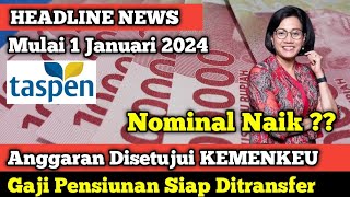 Rezeki Tahun Baru Gaji Pensiunan PNS 2024 Siap Ditransfer [upl. by Leila]