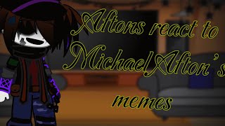 Aftons react to Michael AftonGacha clubMy AUFirst Vid [upl. by Eural]