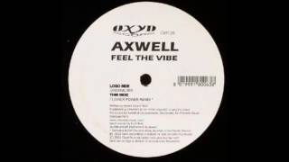 Axwell  Feel The Vibe Flower Power Remix [upl. by Adrianne422]