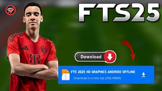 Fts 2025 Apk Obb amp Data New Update Hd Graphics Latest Transfers 2425 Android Offline [upl. by Patrich]