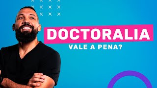 Doctoralia Vale a Pena  Vantagens e Desvantagens [upl. by Nilam]