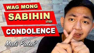 ANO ANG IBIG SABIHIN NG SALITING CONDOLENCE  CONDOLENCE IN TAGALOG [upl. by Mochun]