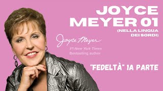 JOYCE MEYER LIS  01 LA FEDELTA 1a Parte [upl. by Neras]