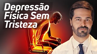 A Depressão sem Tristeza  Cansaço Perda de Energia e Lentidão Mental no Diagnóstico [upl. by Severson256]