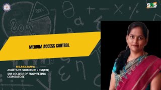 MEDIUM ACCESS CONTROL  RANJANI K  SNS INSTITUTIONS [upl. by Scuram]