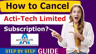 How To Cancel ActiTech Limited Subscription  Cancel ActiTech Membership [upl. by Liakim]