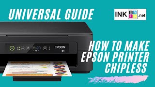 How to make Epson printer chipless  Universal instruction  INKCHIP [upl. by Ttemme]