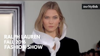 Ralph Lauren Fashion Show  Fall 2016 Collection Runway 4K  tooStylish [upl. by Akeme59]