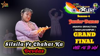 Silsila Ye Chahat ka Dance By Ananya Srivastava  SYT4 Grand Finale  KDR INDIA [upl. by Adnat]