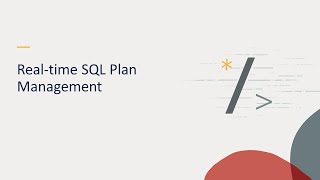 Realtime SQL Plan Management [upl. by Pamelina]