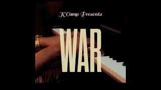 K CAMP  WAR AUDIO [upl. by Nylknarf]