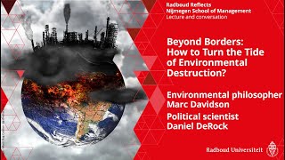 Beyond Borders How to Turn the Tide of Environmental Destruction  Marc Davidson and Daniel DeRock [upl. by Ahseneuq969]