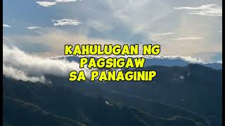 KAHULUGAN NG PAGSIGAW SA PANAGINIP [upl. by Aniras]