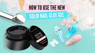 How to Use the Multipurpose Solid Nail Glue Gel [upl. by Elston]