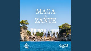 MAGA amp ZANTE [upl. by Aletta]