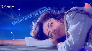 Mohabbat na karna [upl. by Samaria794]