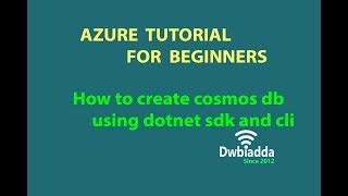 How to create cosmos db in azure using dotnet sdk and cli  Azure tutorial [upl. by Merow]