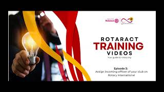 Rotaract Training Videos  Episode 3 [upl. by Lettie]