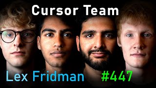 Cursor Team Future of Programming with AI  Lex Fridman Podcast 447 [upl. by Aitram]