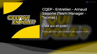 CQEP  Entretien  Arnaud Sassone Team Manager  Tecmas [upl. by Gromme741]