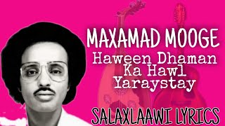 Maxamad Mooge liibaan Haween dhamaan baan ka hawl yaraystay Hees Macaan [upl. by Akers]