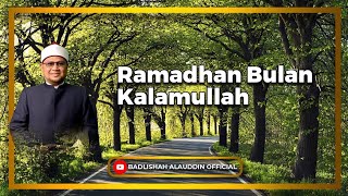 quotRamadhan Bulan Kalamullahquot  Ustaz Dato Badli Shah Alauddin [upl. by Garwood]