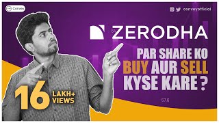 Zerodha Trading Tutorial How to Buy and Sell shares on Zerodha Kite explained in Hindi [upl. by Bluma]