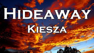 Kiesza – Hideaway Lyrics [upl. by Ayot]