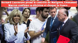 Bernard Cazeneuve prend le contrôle de Matignon Emmanuel Macron confirme sa décision et choque la… [upl. by Brockwell]