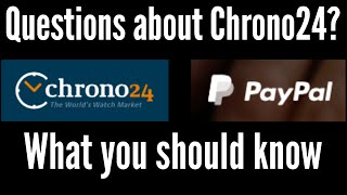 Chrono24 Part 1 The Basics and Using Paypal What you need to know T3 Episode 19 [upl. by Akemaj431]