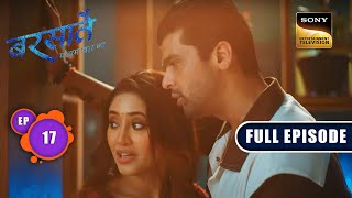 Reyansh Ki Announcement  Barsatein  Mausam Pyaar Ka  Ep 17  Full Episode  1 August 2023 [upl. by Stalk141]