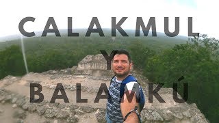 CALAKMUL Y BALAMKÚ [upl. by Claybourne]