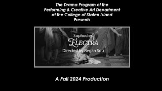 The Arts at CSI Presents Electra [upl. by Samy]