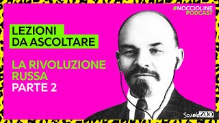 LEZIONI DA ASCOLTARE La Rivoluzione Russa SPIEGATA FACILE  Parte 2 [upl. by Ahtekal]