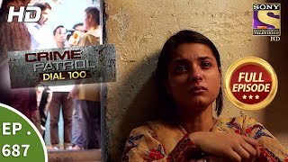 Crime Patrol Dial 100  Ep 687  Full Episode  9th January 2018 [upl. by Mackoff37]