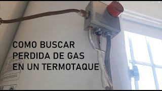 Como buscar perdida gas termotanque o boiler [upl. by Sergei]