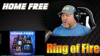 Home Free  Ring of Fire Home Frees Version  REACTION [upl. by Shandee]