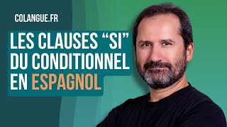 Le conditionnel en espagnol  “si” et la concordance des temps [upl. by Ycnej649]