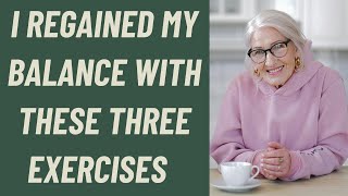 SENIORS I REGAINED MY BALANCE WITH THESE 3 EXERCISES [upl. by Annayhs]