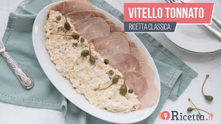 VITELLO TONNATO versione classica  Ricettait [upl. by Bick465]