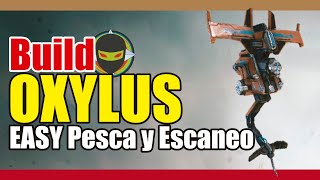 👉👉WARFRAME  OXYLUS  CENTINELA  PESCA  ESCANEO DE PLANTAS✅ [upl. by Nelson]