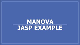 MANOVA JASP Example [upl. by Francine214]